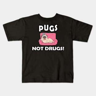 Pug - Pugs not drugs Kids T-Shirt